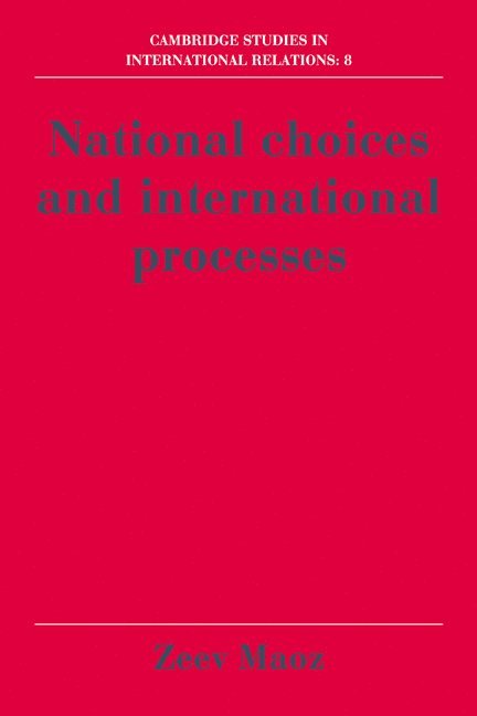 National Choices and International Processes