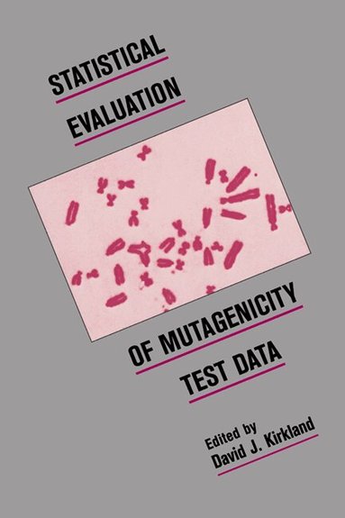 David J. Kirkland - Statistical Evaluation of Mutagenicity Test Data, Inbunden