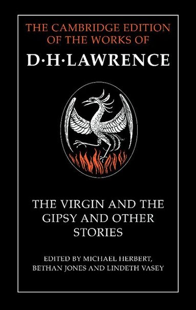 D. H. Lawrence, Michael Herbert, Bethan Jones, Lindeth Vasey - The Virgin and the Gipsy and Other Stories, Inbunden