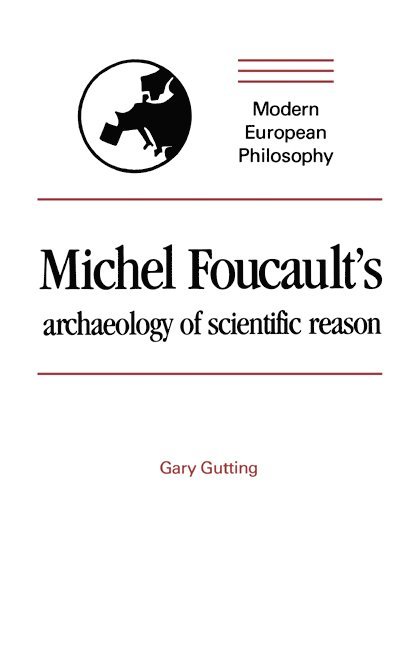 Michel Foucault's Archaeology of Scientific Reason 1
