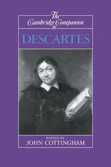 John Cottingham - The Cambridge Companion to Descartes, Inbunden