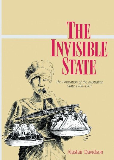 Alastair Davidson - The Invisible State, Inbunden