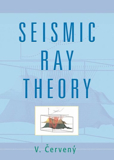 bokomslag Seismic Ray Theory