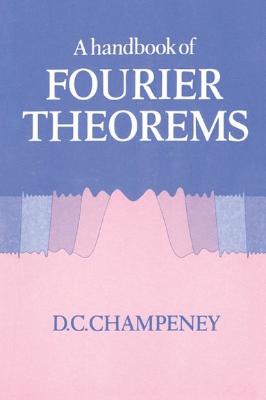 bokomslag A Handbook of Fourier Theorems