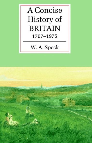 bokomslag A Concise History of Britain, 1707-1975