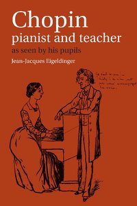 bokomslag Chopin: Pianist and Teacher