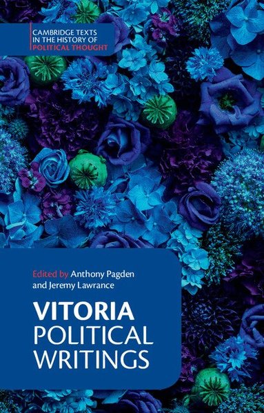 Francisco de Vitoria, Anthony Pagden, Jeremy Lawrance - Vitoria: Political Writings, Häftad