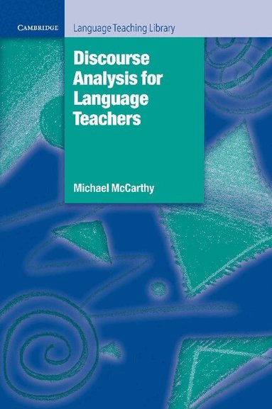 Michael McCarthy, Michael Swan - Discourse Analysis for Language Teachers, Häftad