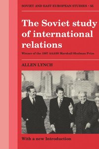 bokomslag The Soviet Study of International Relations