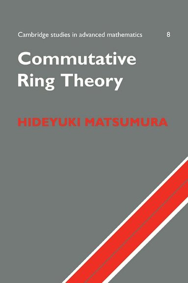 H. Matsumura, Bela Bollobas - Commutative Ring Theory, Häftad