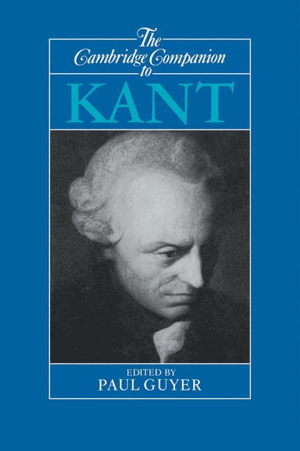 The Cambridge Companion to Kant 1