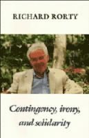 Richard (University of Virginia) Rorty, Richard Rorty - Contingency, Irony, and Solidarity, Häftad