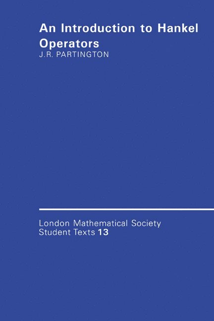 Cambridge) Partington, Jonathan R. (Fitzwilliam College, Jonathan R. Partington, J. W. Bruce - An Introduction to Hankel Operators, Häftad