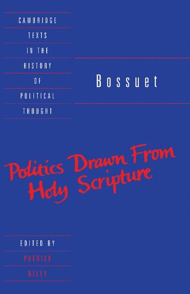 bokomslag Bossuet: Politics Drawn from the Very Words of Holy Scripture