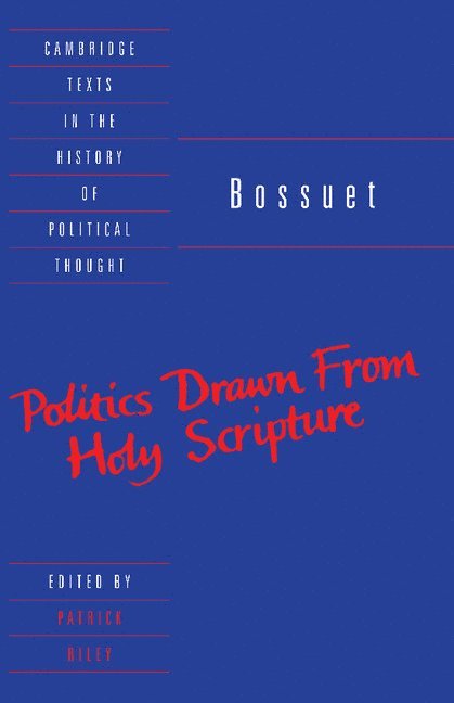 Bossuet: Politics Drawn from the Very Words of Holy Scripture 1