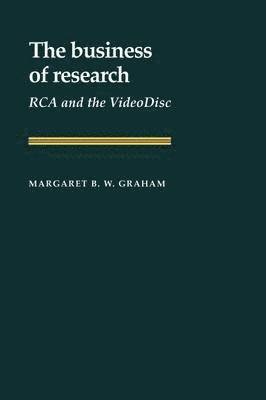 Margaret B. W. Graham, Louis Galambos, Robert Gallmam - The Business of Research, Häftad
