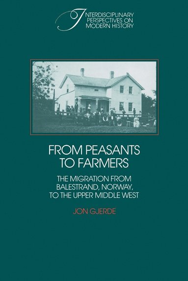 Jon Gjerde, Robert Fogel - From Peasants to Farmers, Häftad