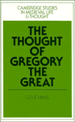 G. R. Evans - The Thought of Gregory the Great, Häftad