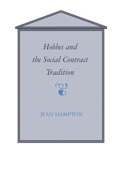 Jean Hampton - Hobbes and the Social Contract Tradition, Häftad