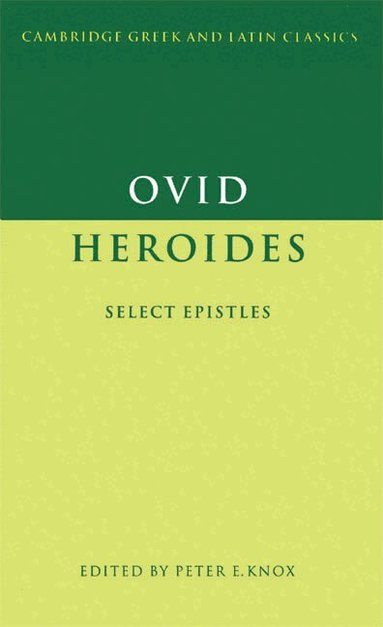Ovid, Peter E. Knox - Ovid: Heroides, Häftad