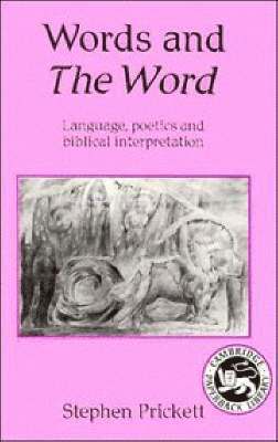 Stephen Prickett - Words and The Word, Häftad