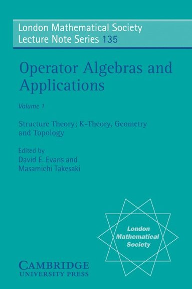 bokomslag Operator Algebras and Applications: Volume 1, Structure Theory; K-theory, Geometry and Topology