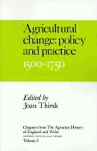 bokomslag Chapters from The Agrarian History of England and Wales: Volume 3, Agricultural Change: Policy and Practice, 1500-1750
