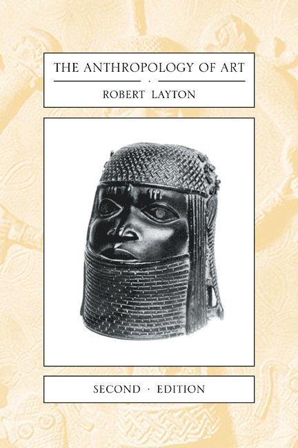 Robert (University of Durham) Layton, Robert Layton - The Anthropology of Art, Häftad