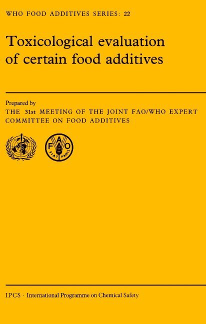 Toxicological Evaluation of Certain Food Additives 1