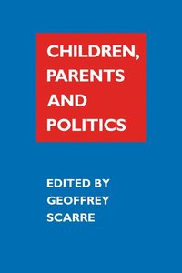 bokomslag Children, Parents, and Politics