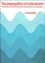 K. G. Budden - The Propagation of Radio Waves, Häftad