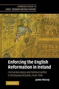 bokomslag Enforcing the English Reformation in Ireland