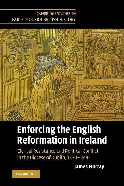 Enforcing the English Reformation in Ireland 1