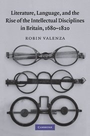 bokomslag Literature, Language, and the Rise of the Intellectual Disciplines in Britain, 1680-1820