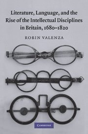bokomslag Literature, Language, and the Rise of the Intellectual Disciplines in Britain, 1680-1820