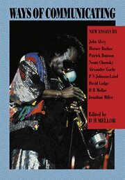 D. H. Mellor - Ways of Communicating, Inbunden