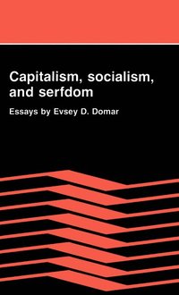 bokomslag Capitalism, Socialism, and Serfdom