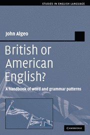 bokomslag British or American English?: A Handbook of Word and Grammar Patterns