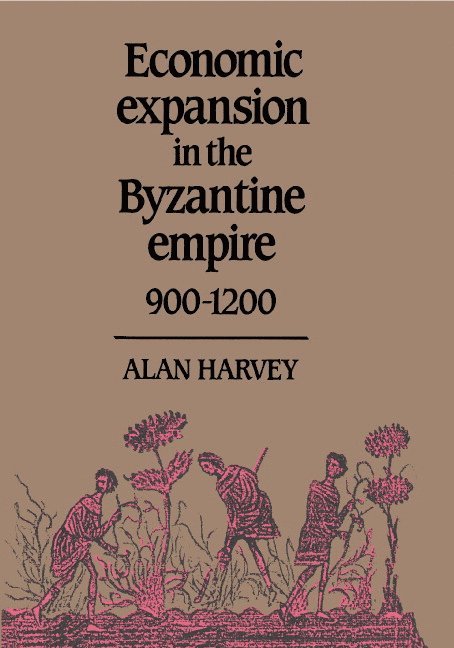 Alan Harvey - Economic Expansion in the Byzantine Empire, 900-1200, Inbunden