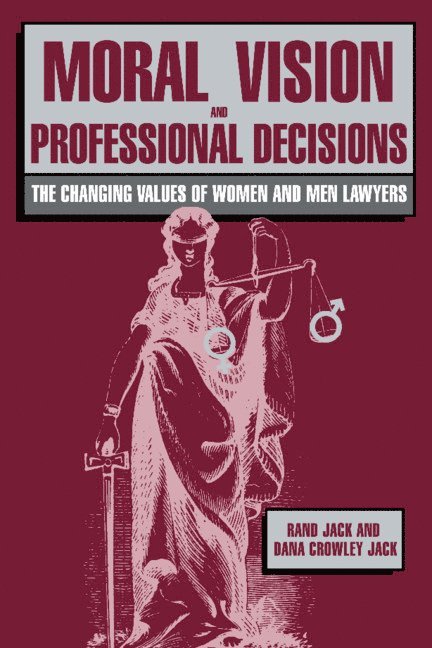 Moral Vision and Professional Decisions 1