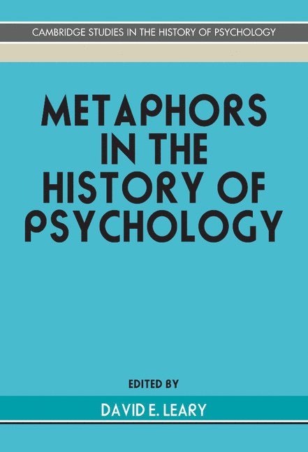 Metaphors in the History of Psychology 1