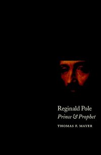 bokomslag Reginald Pole: Prince and Prophet