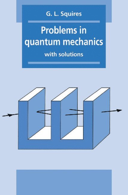 Problems in Quantum Mechanics 1