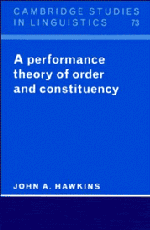 John A. Hawkins - A Performance Theory of Order and Constituency, Inbunden