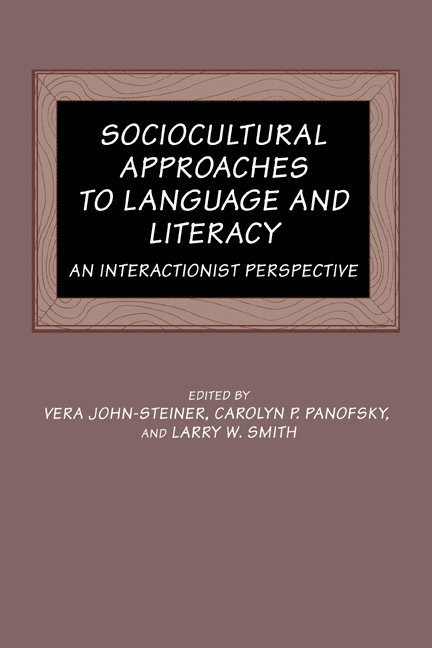 Sociocultural Approaches to Language and Literacy 1