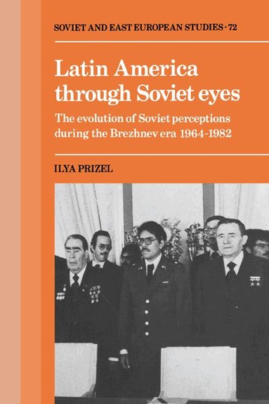 Ilya Prizel - Latin America through Soviet Eyes, Inbunden