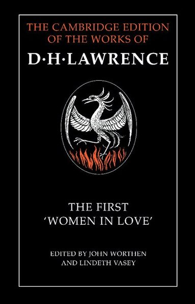 D. H. Lawrence, John Worthen, Lindeth Vasey - The First 'Women in Love', Inbunden