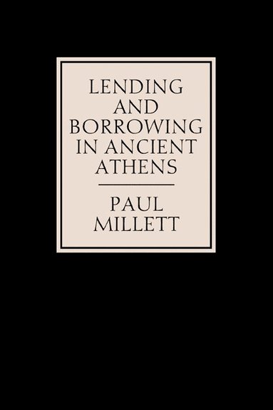 bokomslag Lending and Borrowing in Ancient Athens