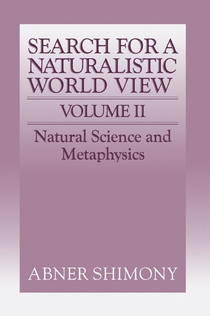 Search for a Naturalistic World View: Volume 2