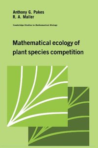 bokomslag Mathematical Ecology of Plant Species Competition